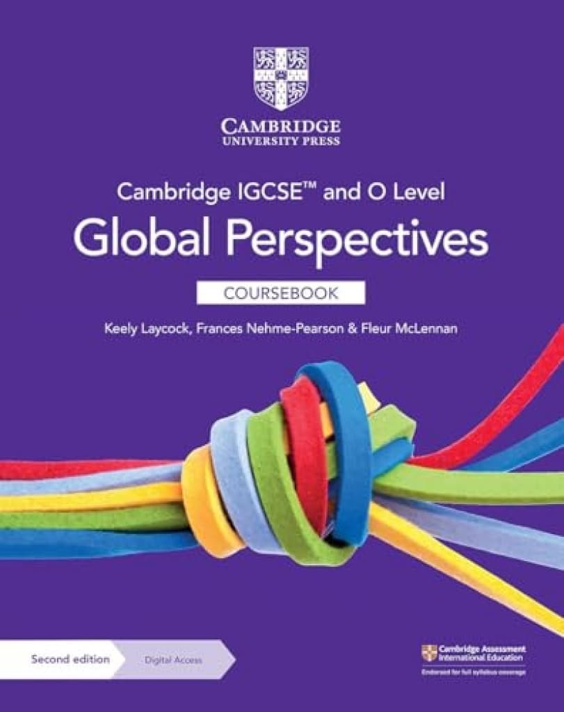Cambridge IGCSE® and O Level Global Perspectives Coursebook Second Edition