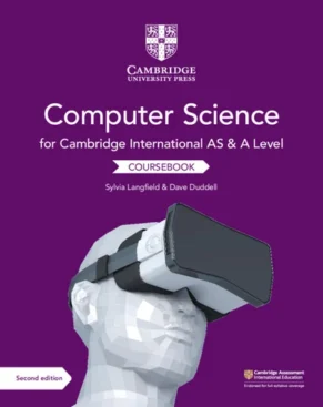 Cambridge International AS and A Level Computer Science Coursebook Second Edition